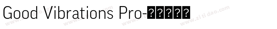 Good Vibrations Pro字体转换